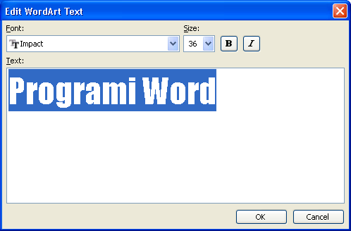 3. WordArt si rezultat hapet menyja WordArt Gallery 4. Zgjedhim formën e dëshiruar duke shtypur një herë tastin e majtë 5.
