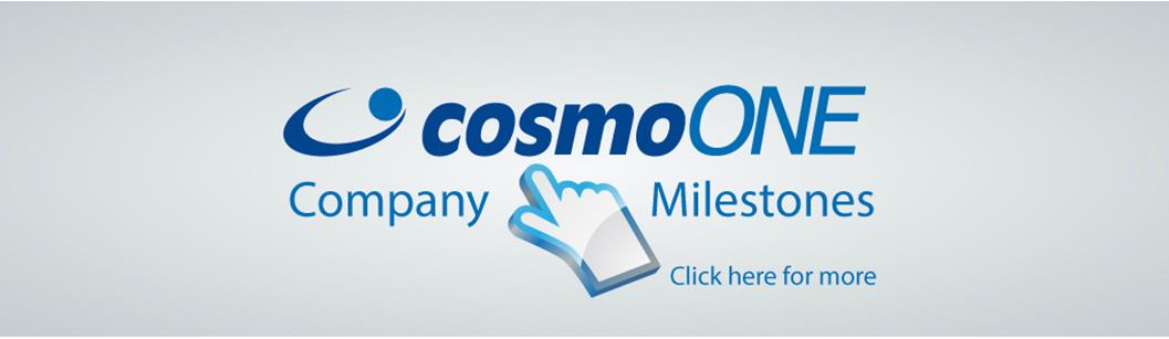 cosmoone Hellas Marketsite S.A. Η cosmoone ιδρύθηκε τον Ιούνιο του 2000 και ξεκίνησε την εμπορική της δραστηριότητα τον Ιανουάριο του 2001.