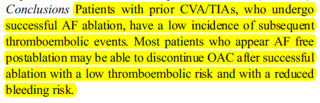 108 pts with prior stroke underwent AF ablation CHA2DS2-VASc score=4.1±1.4 AF free: 71 (66%) 55 (77%) off OAC TE in 2.2±1.3 (median 1.