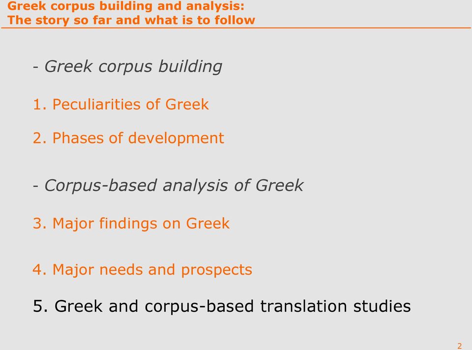 Phases of development - Corpus-based analysis of Greek 3.