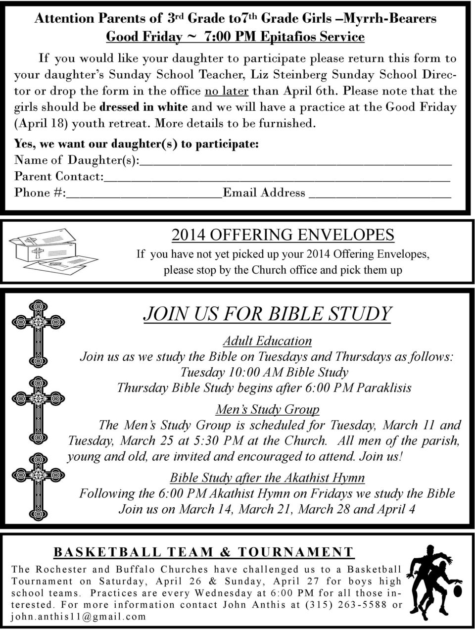 Please note that the girls should be dressed in white and we will have a practice at the Good Friday (April 18) youth retreat. More details to be furnished.