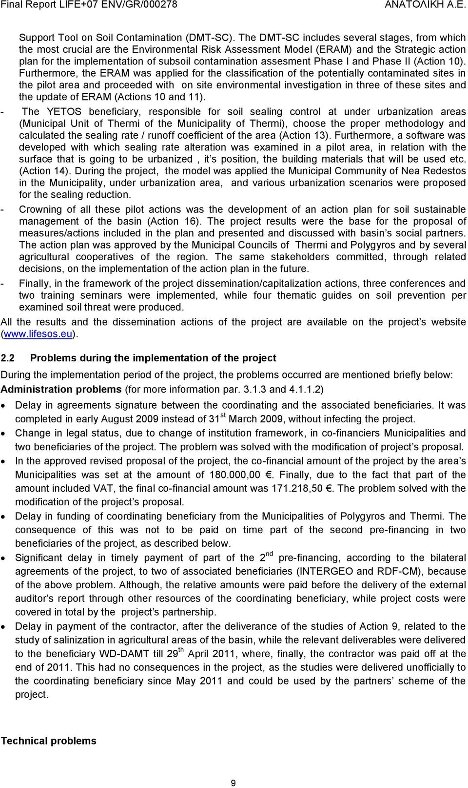 assesment Phase I and Phase II (Action 10).