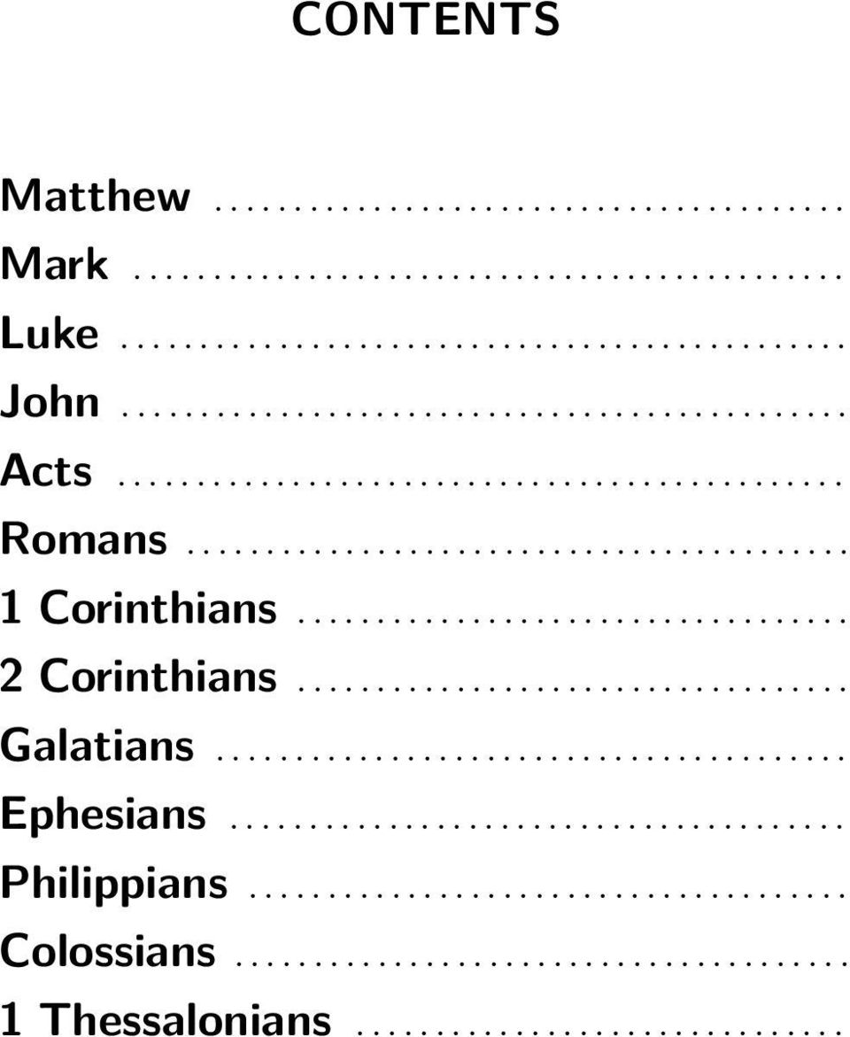 .................................. 2 Corinthians................................... Galatians........................................ Ephesians....................................... Philippians.