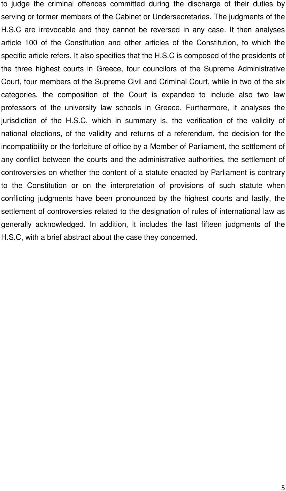 It also specifies that the H.S.