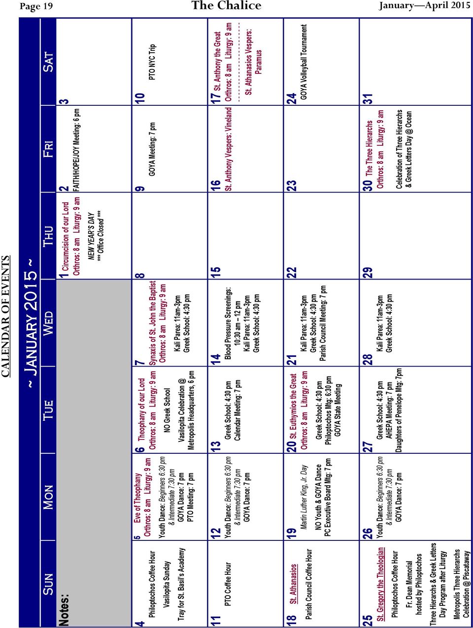 pm Daughters of Penelope Mtg: 7pm 27 Philoptochos Mtg: 6:30 pm GOYA State Meeting NO Youth & GOYA Dance PC Executive Board Mtg: 7 pm 26 Blood Pressure Screenings: 10:30 am 12 pm 14 28 Parish Council