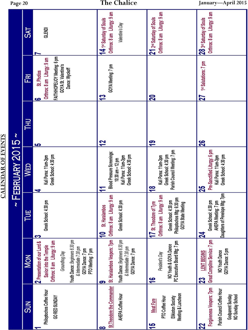 Penelope Mtg: 7pm 24 Philoptochos Mtg: 6:30 pm GOYA State Meeting NO Youth & GOYA Dance PC Executive Board Mtg: 7 pm 23 17 St.
