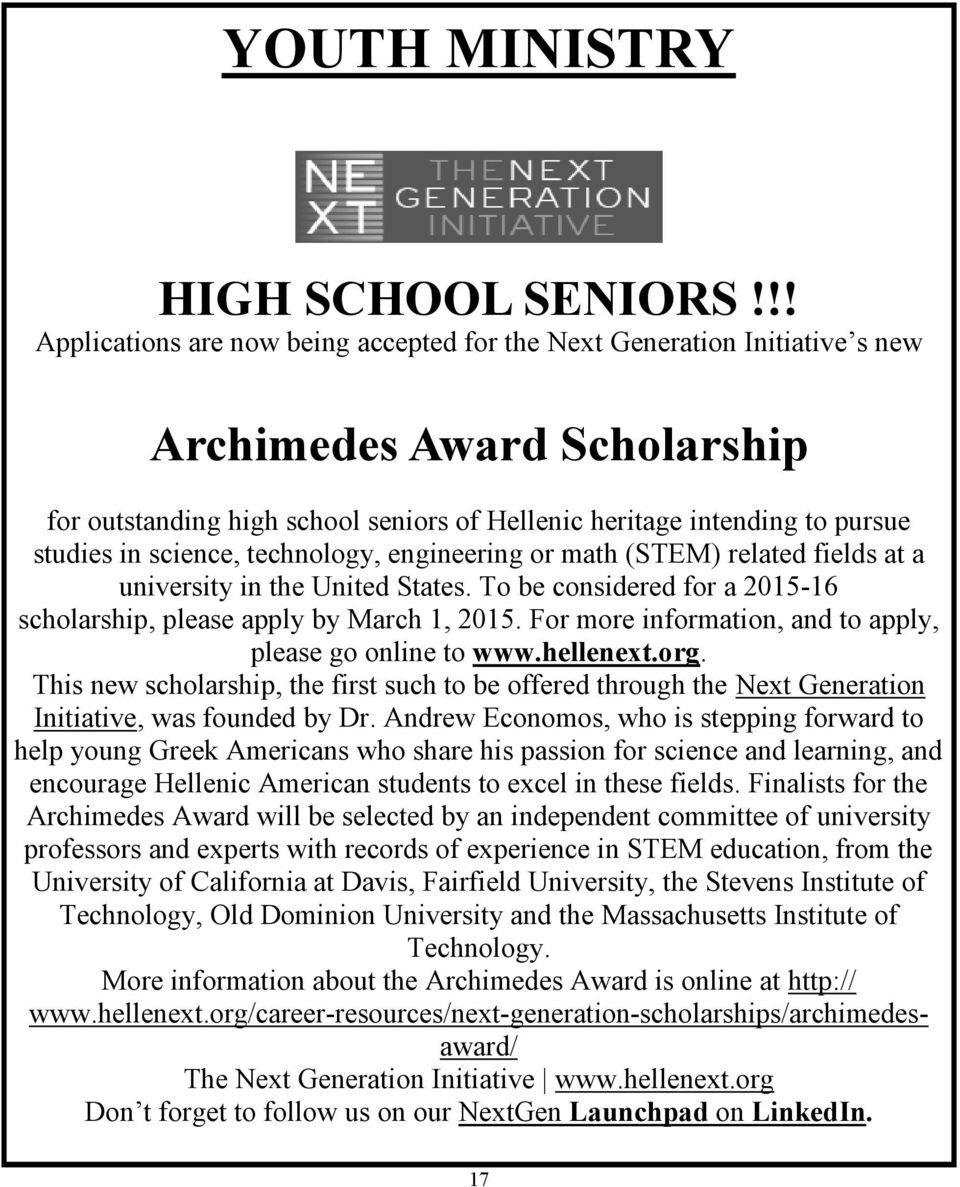 science, technology, engineering or math (STEM) related fields at a university in the United States. To be considered for a 2015-16 scholarship, please apply by March 1, 2015.