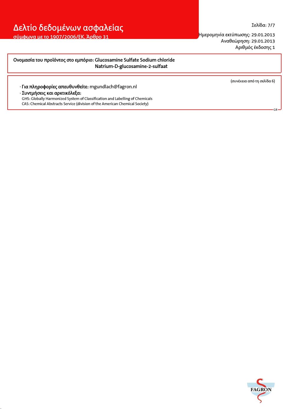 Classification and Labelling of Chemicals CAS: Chemical Abstracts