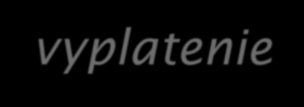 Ako nájsť vyplatenie?
