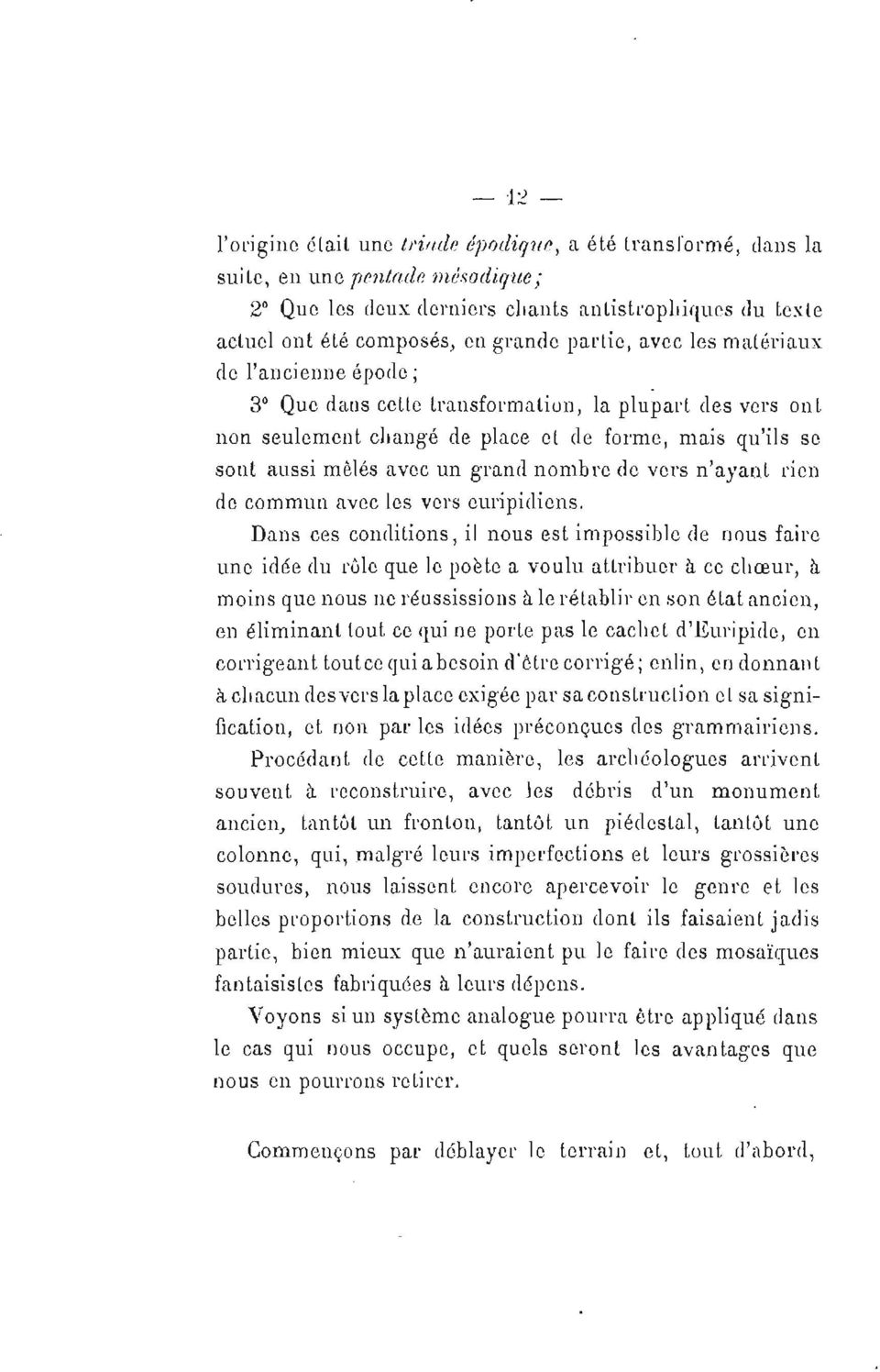 n'ayant rien do commun avec les vers euripidiens.