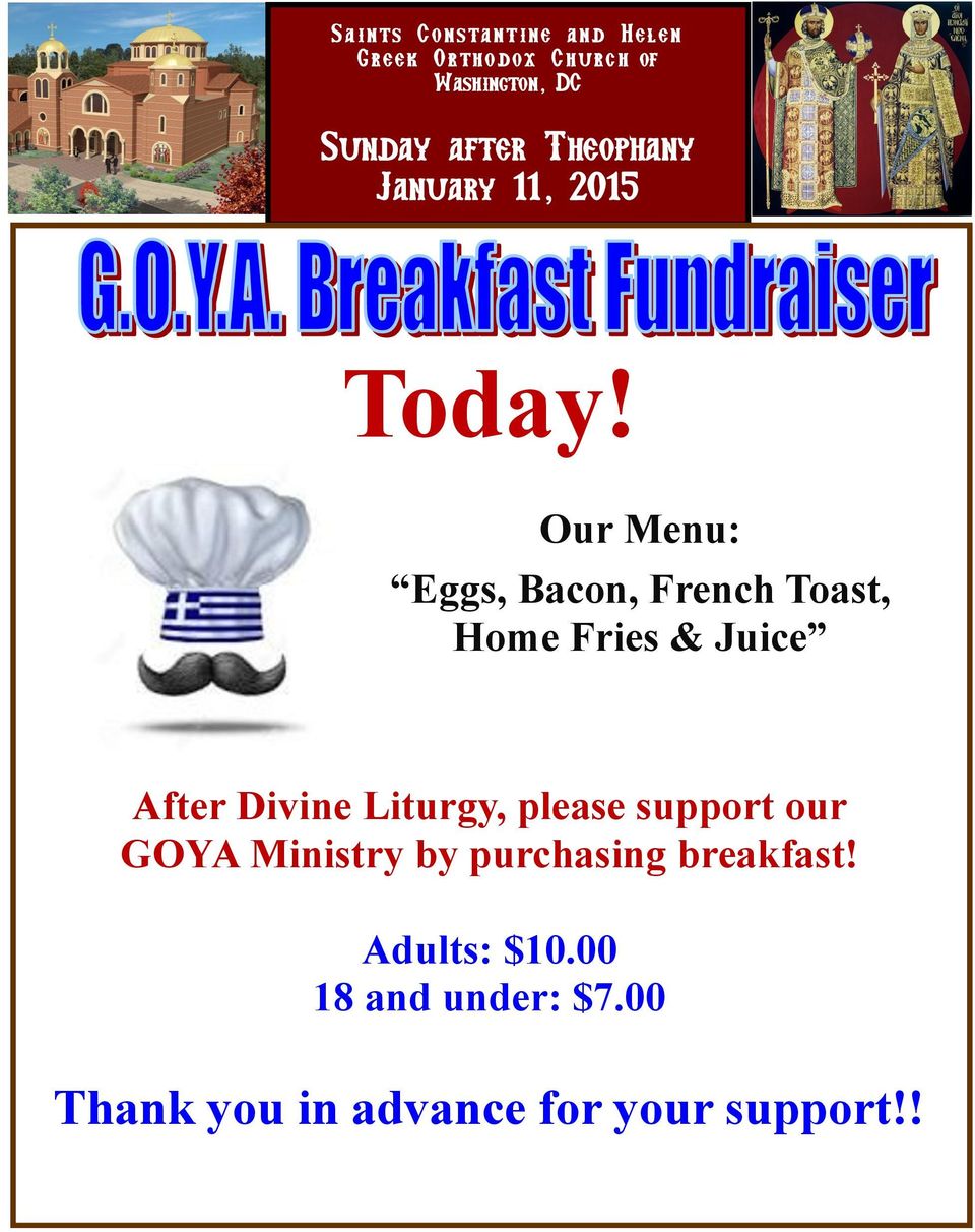 Our Menu: Eggs, Bacon, French Toast, Home Fries & Juice After Divine Liturgy,