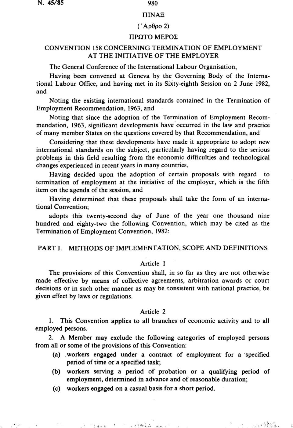 in the Termination of Employment Recommendation, 1963, and Noting that since the adoption of the Termination of Employment Recommendation, 1963, significant developments have occurred in the law and