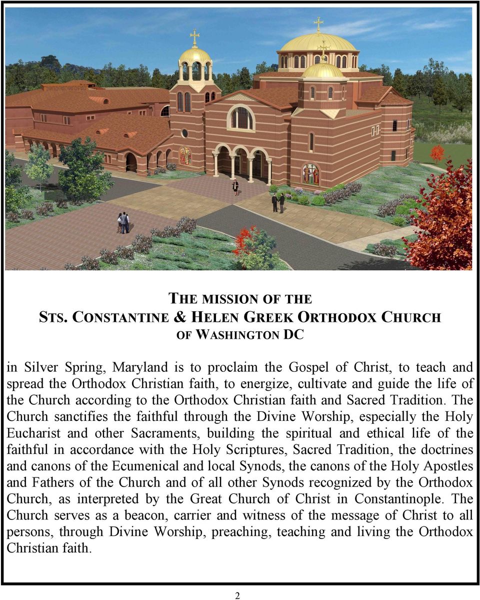guide the life of the Church according to the Orthodox Christian faith and Sacred Tradition.