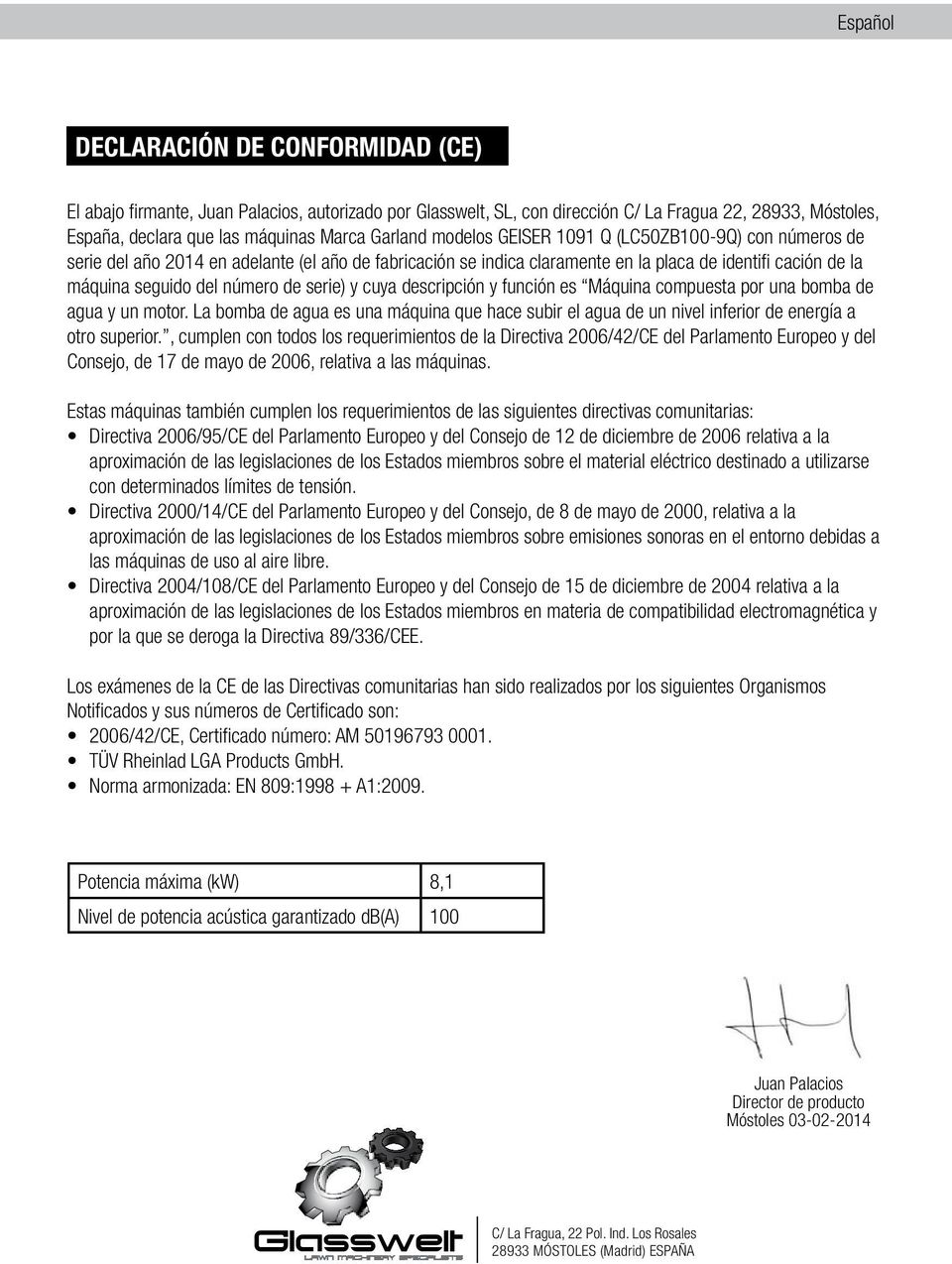 serie) y cuya descripción y función es Máquina compuesta por una bomba de agua y un motor. La bomba de agua es una máquina que hace subir el agua de un nivel inferior de energía a otro superior.