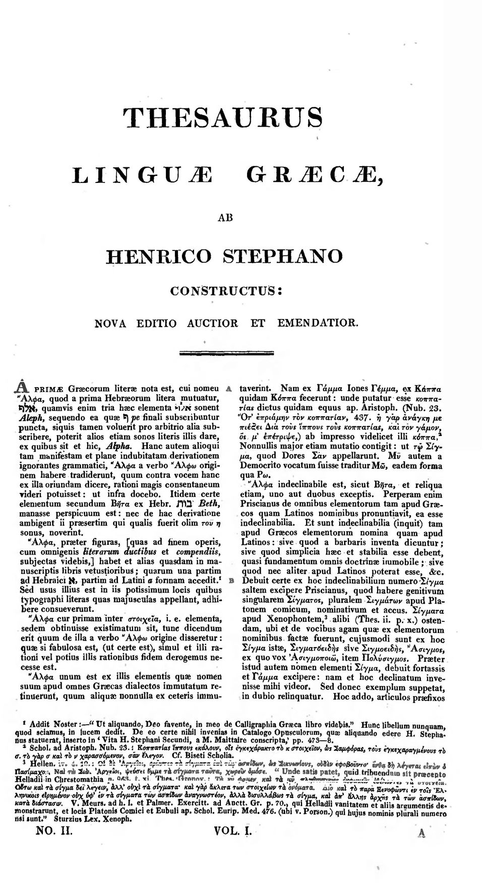 5 Aleph, sequendo ea quae ף pe finali subsctibuntur puncta, siquis tamen voluerit pro arbitrio alia subscribere, poterit alios etiam sonos literis illis dare, ex quibus sit et hie, Alpha.
