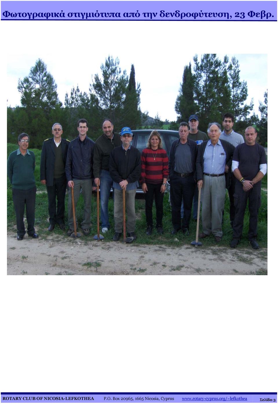 ROTARY CLUB OF NICOSIA-LEFKOTHEA P.O. Box 20965, 1665 Nicosia, Cyprus www.
