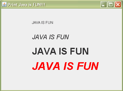 comp2d.drawstring("java IS FUN",100,200); public static void main(string[] args) PrintJava a = new PrintJava(); Η εκτέλεση του παραπάνω προγράµµατος (javac PrintJava.