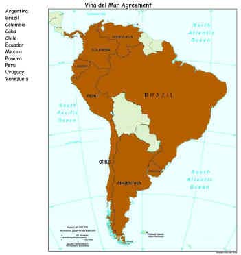 ! Acuerdo de Viña del Mar (Viña del Mar or Latin-America Agreement), signed in Viña del Mar (Chile) on 5 November 1992 Argentina, Bolivia, Brazil, Chile,
