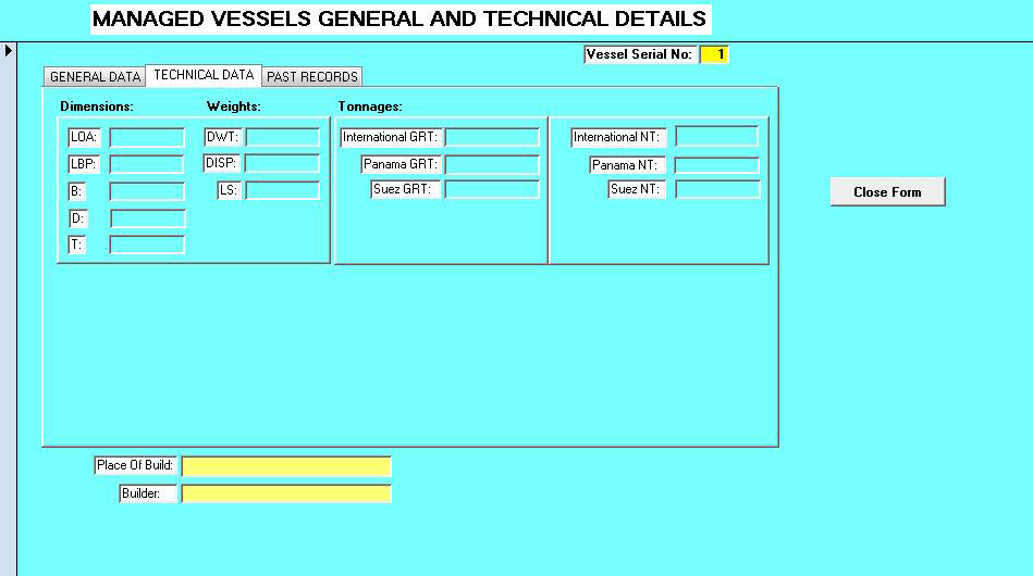Για κάθε µέρος του report κατασκευάσαµε µια φόρµα (form) για εύκολη εισαγωγή των δεδοµένων: VESSEL S DATA INPUT FORM Η form αυτή περιλαµβάνει στοιχεία όπως το όνοµα και το τύπο του πλοίου, το IMO no