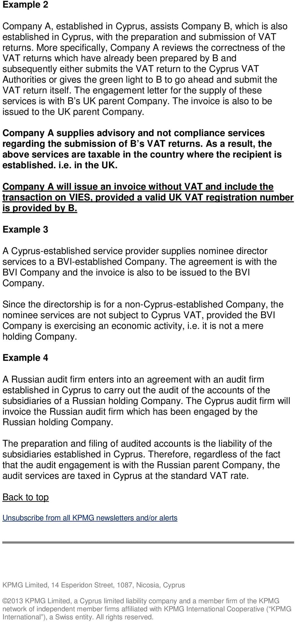 green light to B to go ahead and submit the VAT return itself. The engagement letter for the supply of these services is with B s UK parent Company.