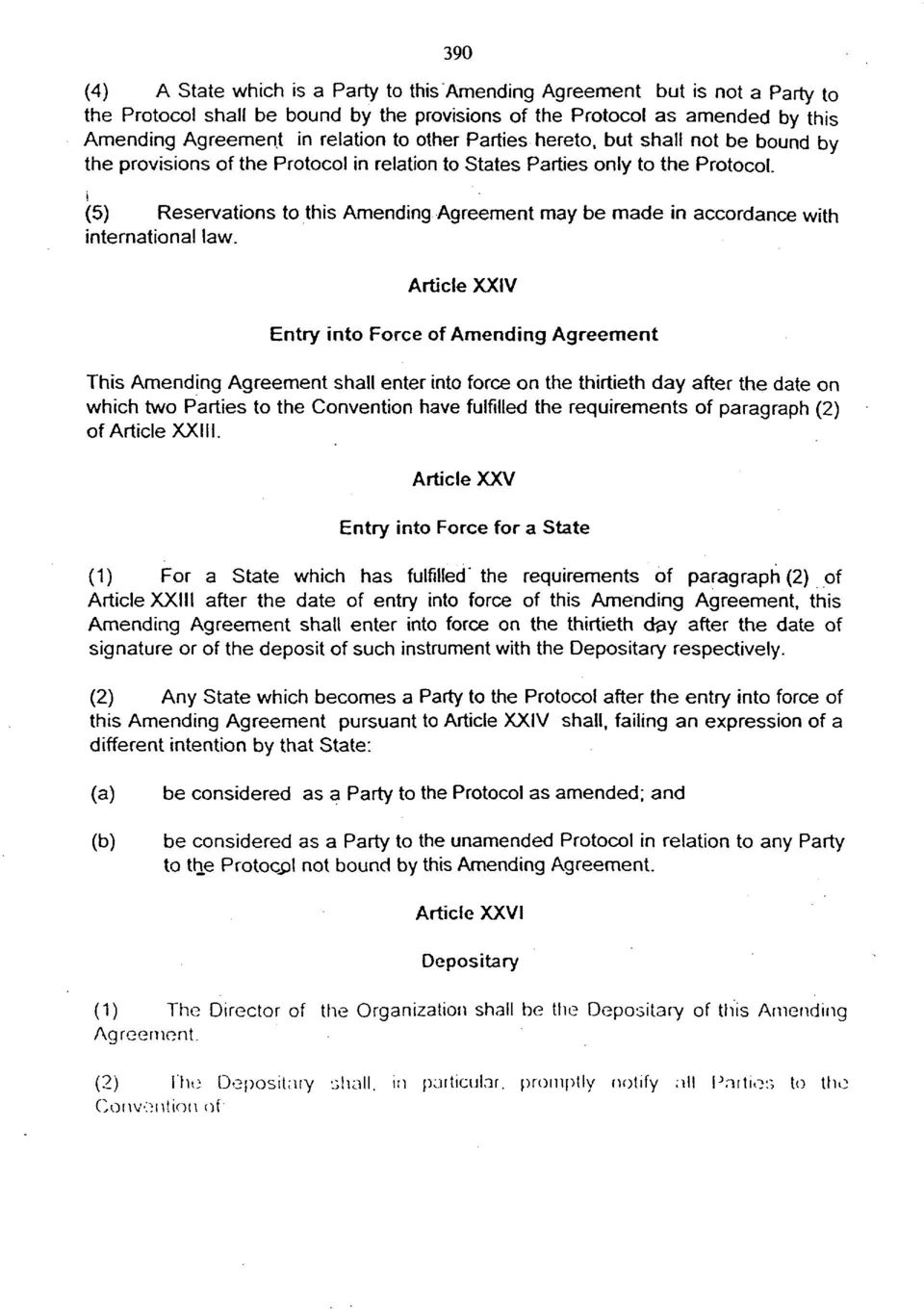 i (5) Reservations to this Amending Agreement may be made in accordance with international law.