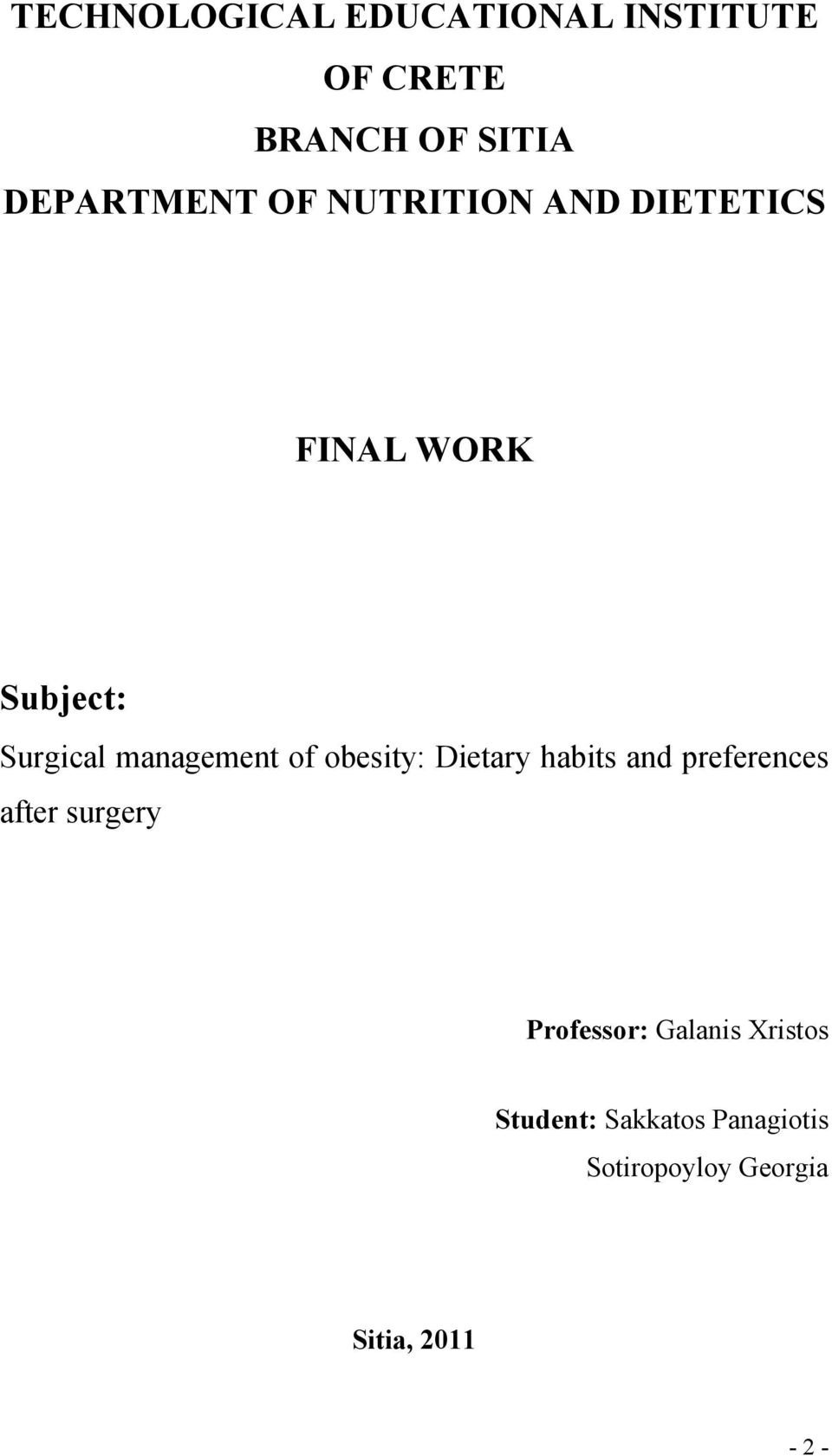 obesity: Dietary habits and preferences after surgery Professor: