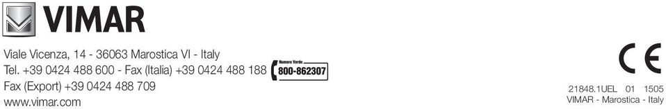 488 188 Fax (Export) +39 0424 488 709 www.