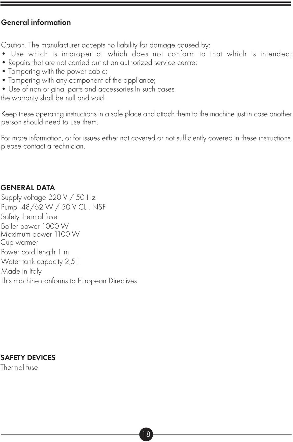 centre; Tampering with the power cable; Tampering with any component of the appliance; Use of non original parts and accessories.in such cases the warranty shall be null and void.