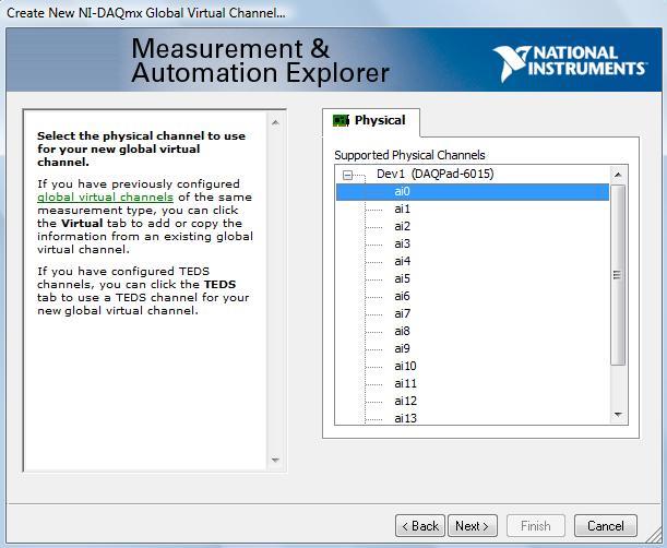 MAX (Measurement & Automation Explorer) Διαμόρφωση της Μέτρησης Αναλογικής Τάσης ( συνέχεια) Επιλέξτε ai0 ή οποιοδήποτε φυσικό κανάλι Φυσικό κανάλι (physical channel) είναι ένας