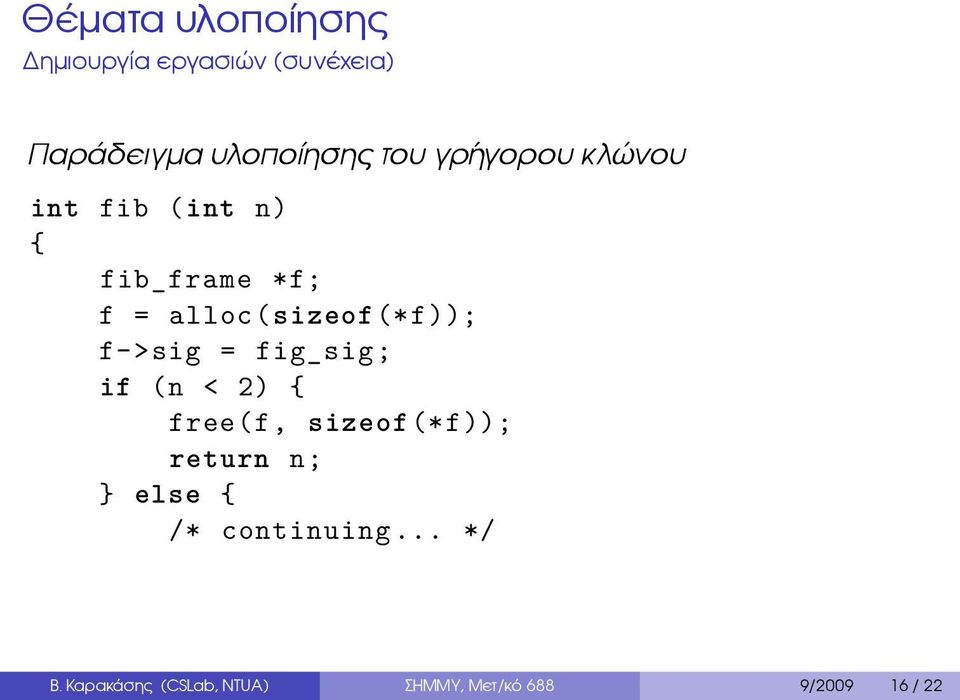 alloc(sizeof(*f)); f->sig = fig_sig; if (n < 2) { free(f, sizeof(*f));