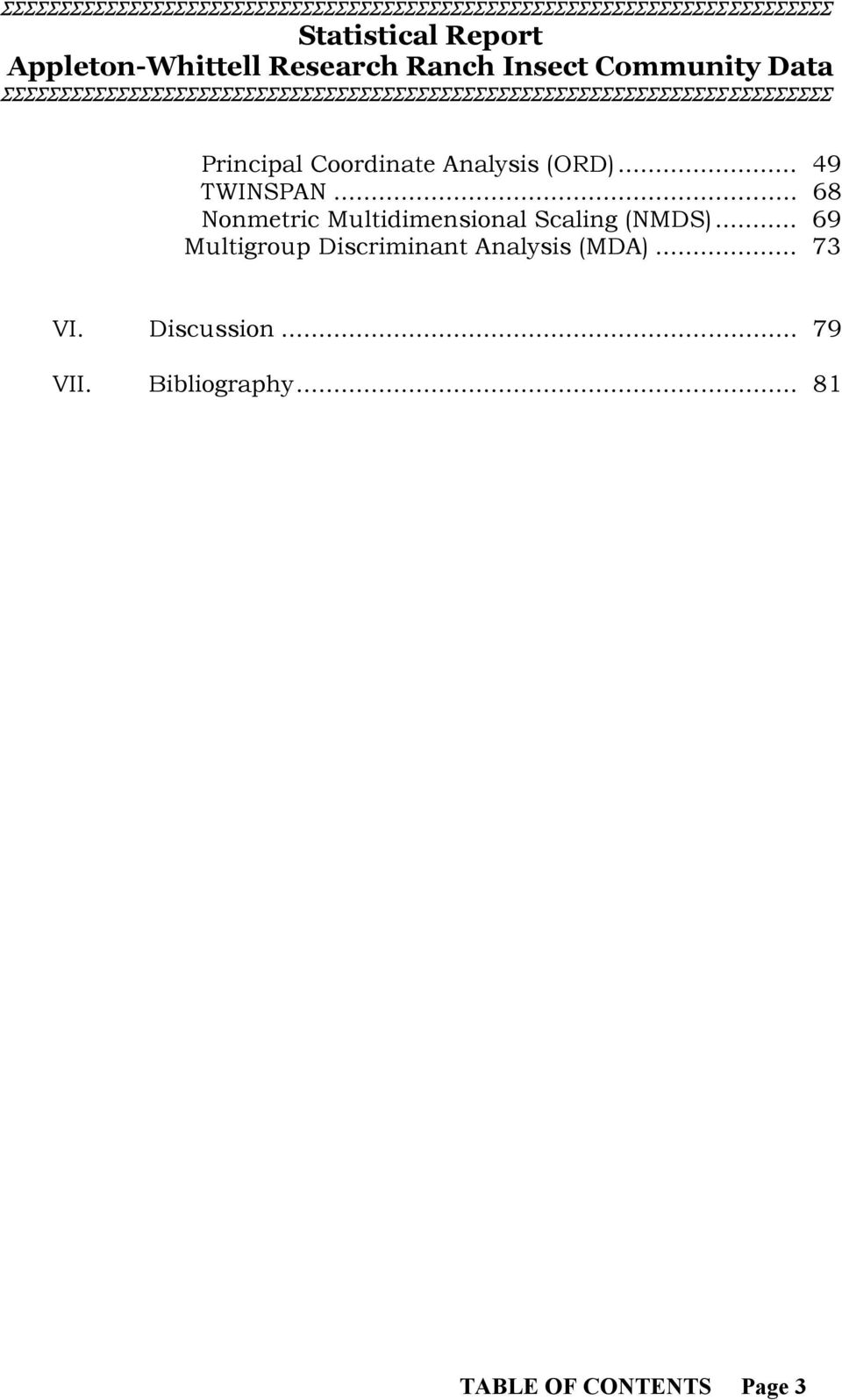 .. 69 Multigroup Discriminant Analysis (MDA)... 73 VI.