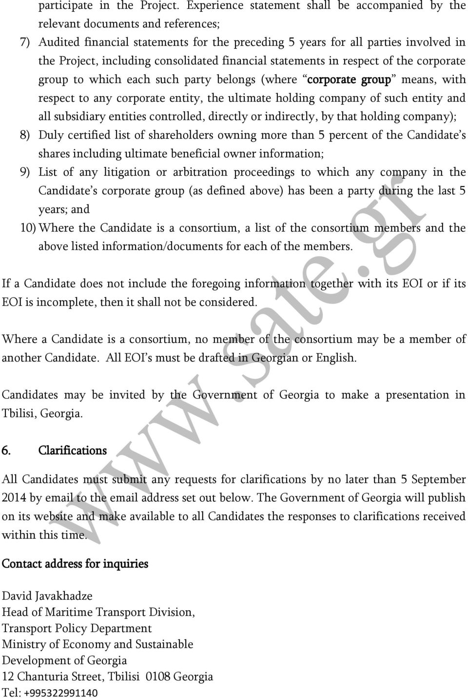 consolidated financial statements in respect of the corporate group to which each such party belongs (where corporate group means, with respect to any corporate entity, the ultimate holding company