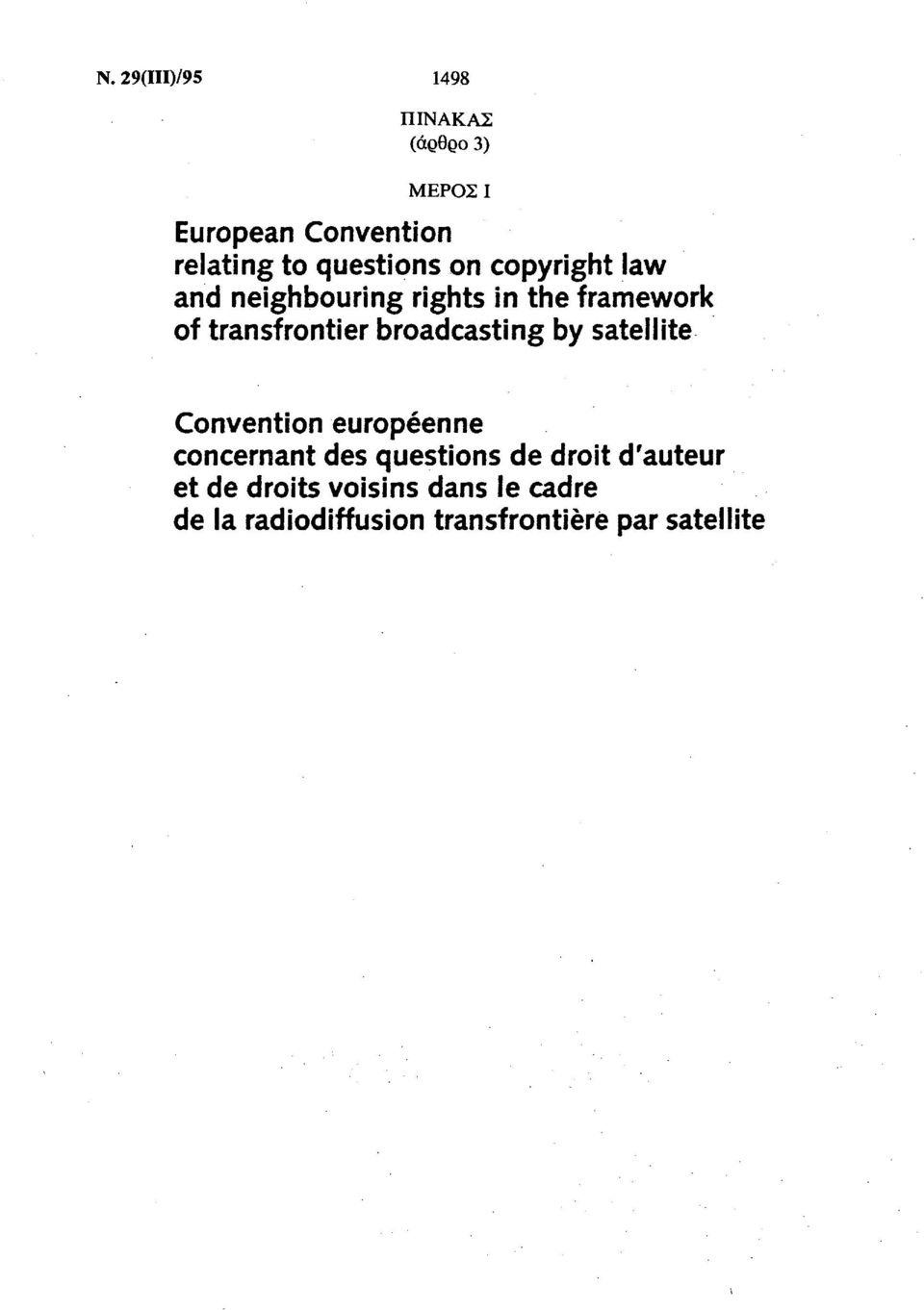 transfrontier broadcasting by satellite Convention europeenne concernant des