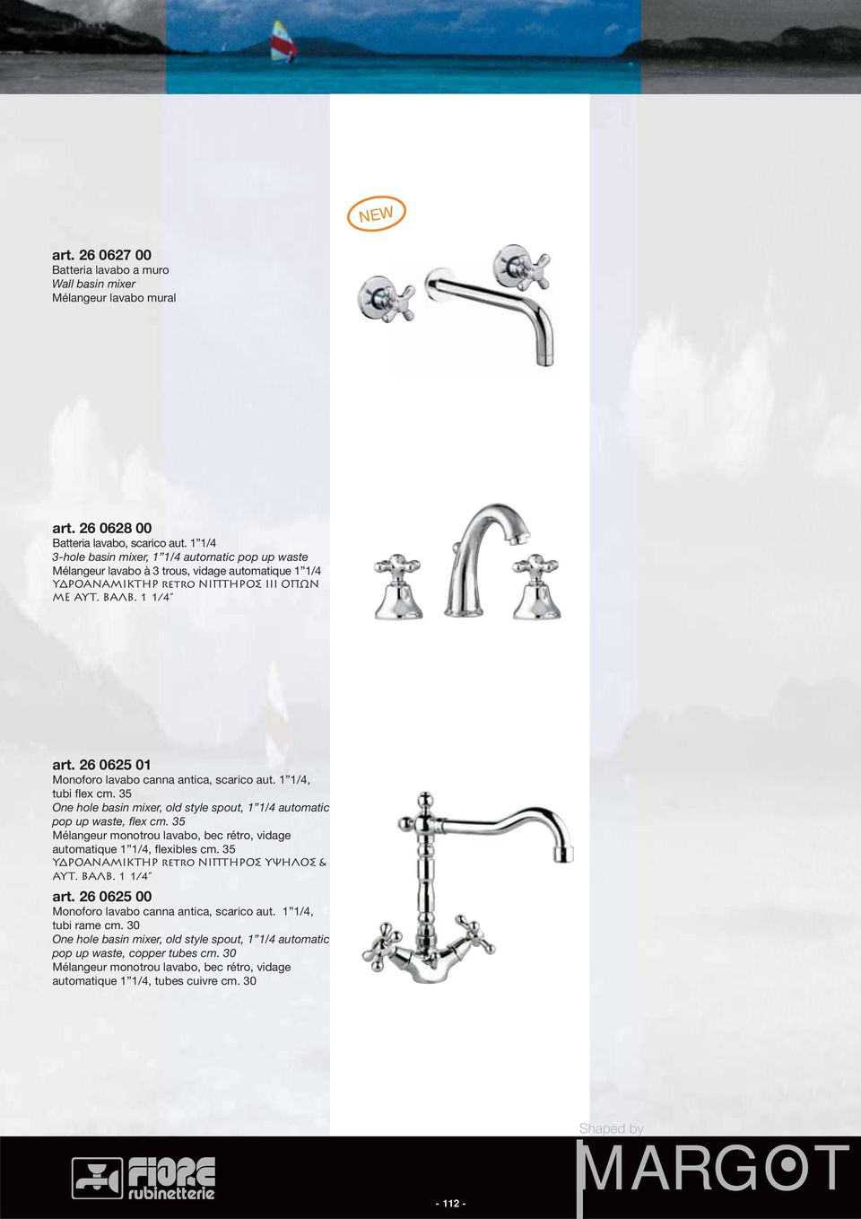 26 0625 01 Monoforo lavabo canna antica, scarico aut.