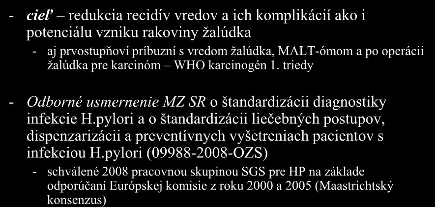 Štandardné postupy liečby H.