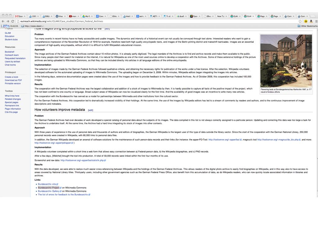 ανθρώπους από την κοινότητα της Wikipedia ο οποίος οργάνωσε την εργασία των αρχειονόμων της Βικιπαίδεια, κατάλαβε πώς δουλεύουν, κατάλαβε πώς δουλεύει το Αρχείο και στη συνέχεια το μετέδωσε στο