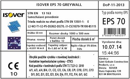 OZNAČENIE VÝROBKOV Etiketa výrobkov z expandovaného polystyrénu ISOVER EPS Izolačné dosky z expandovaného polystyrénu ISOVER EPS 70F Identifikačný kód: EPS EN 13163 T2 L2 W2 S2 P4 BS115 CS(10)70