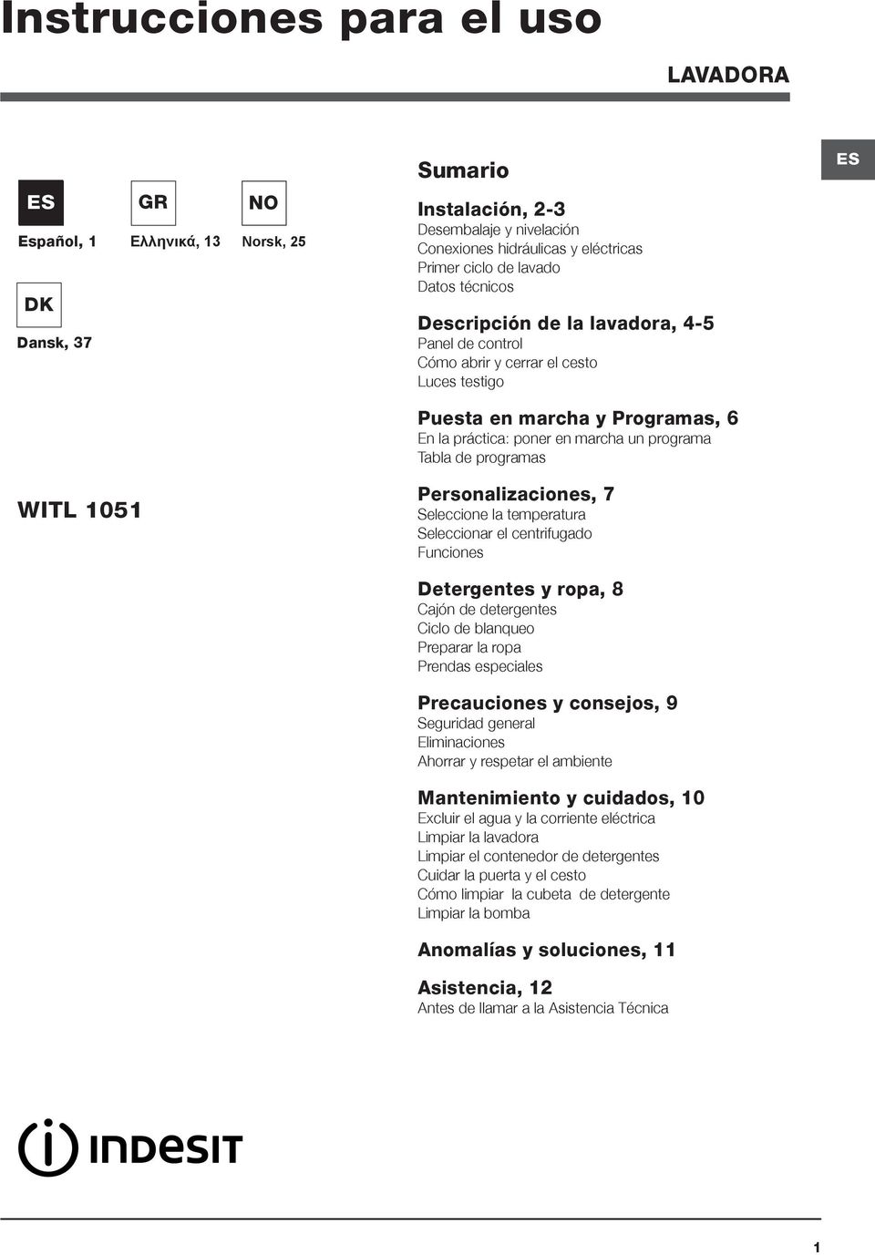 programas ES WITL 1051 Personalizaciones, 7 Seleccione la temperatura Seleccionar el centrifugado Funciones Detergentes y ropa, 8 Cajón de detergentes Ciclo de blanqueo Preparar la ropa Prendas