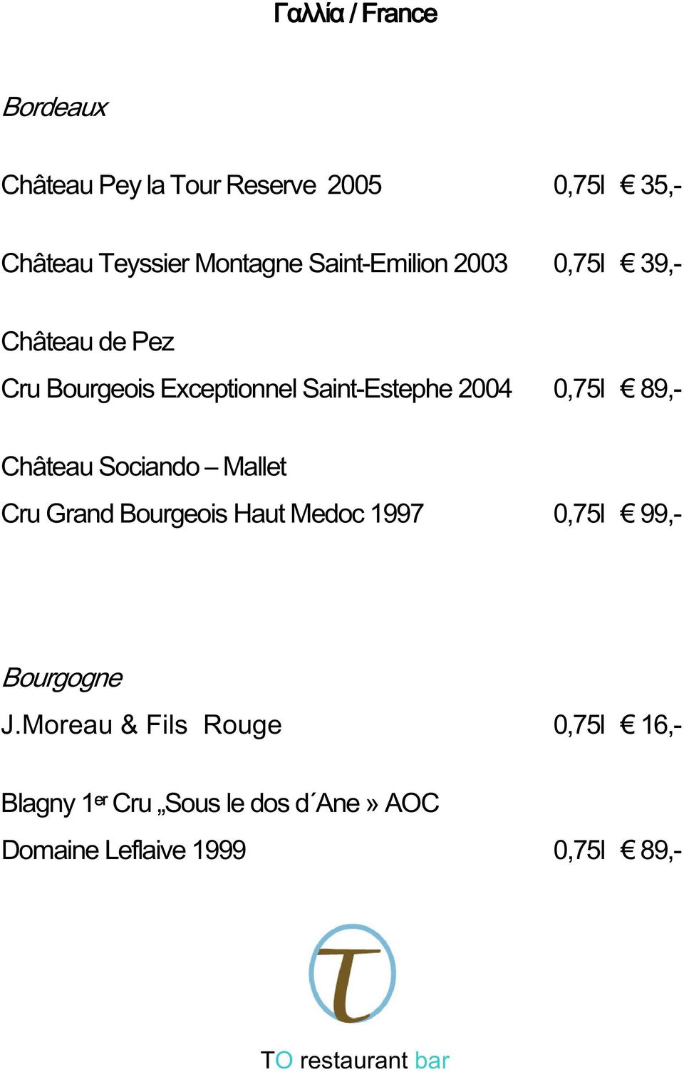 0,75l 89,- Château Sociando Mallet Cru Grand Bourgeois Haut Medoc 1997 0,75l 99,- Bourgogne 1er