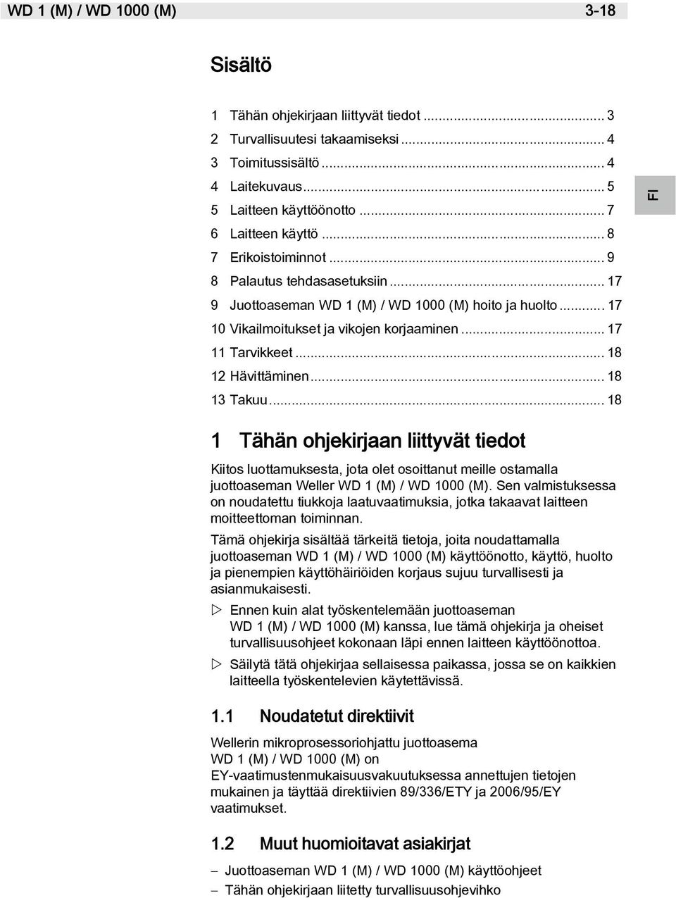 .. 17 11 Tarvikkeet... 18 12 Hävittäminen... 18 13 Takuu.