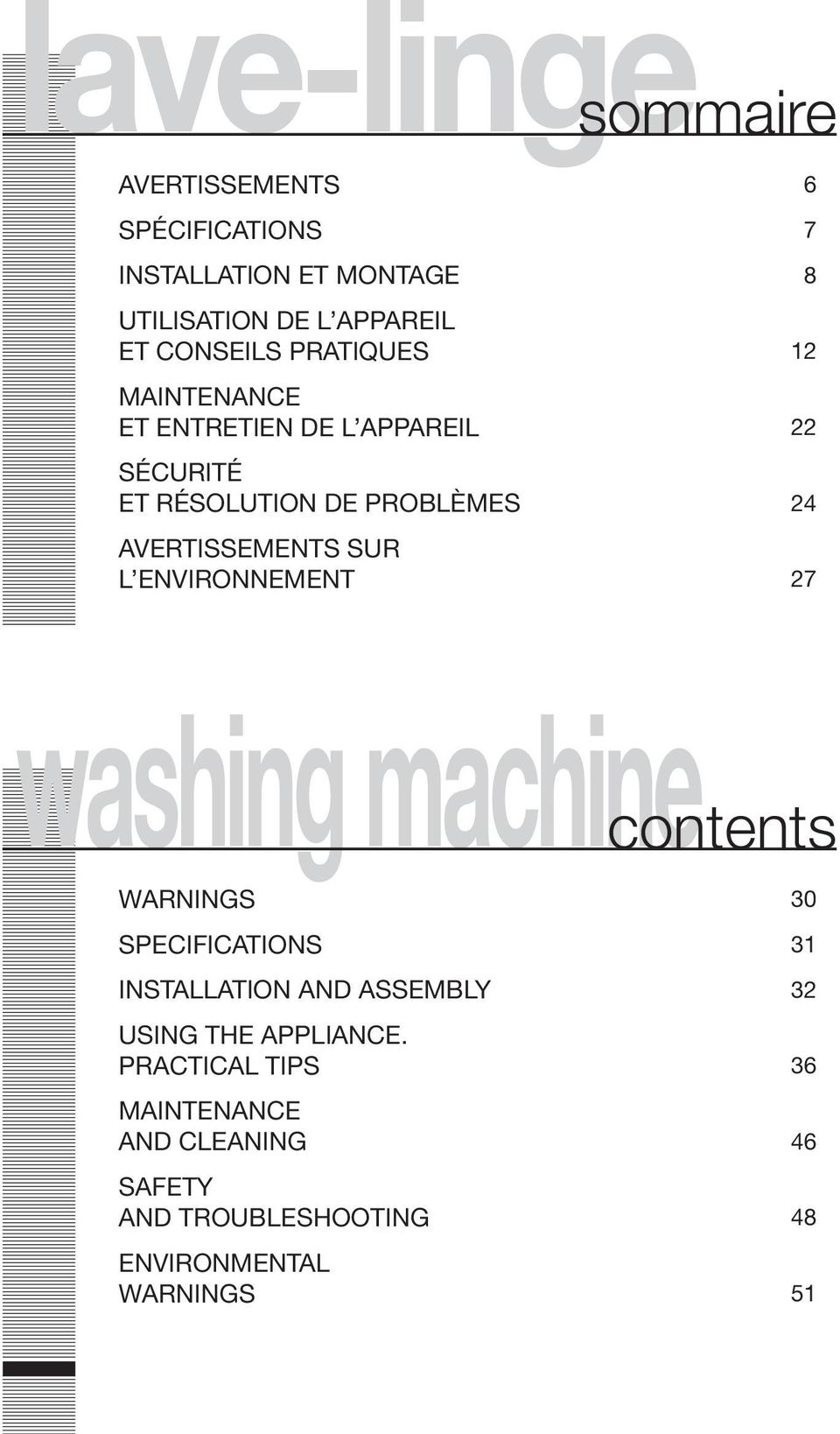 ENVIRONNEMENT 6 7 8 12 22 24 27 washing machine contents WARNINGS SPECIFICATIONS INSTALLATION AND ASSEMBLY USING