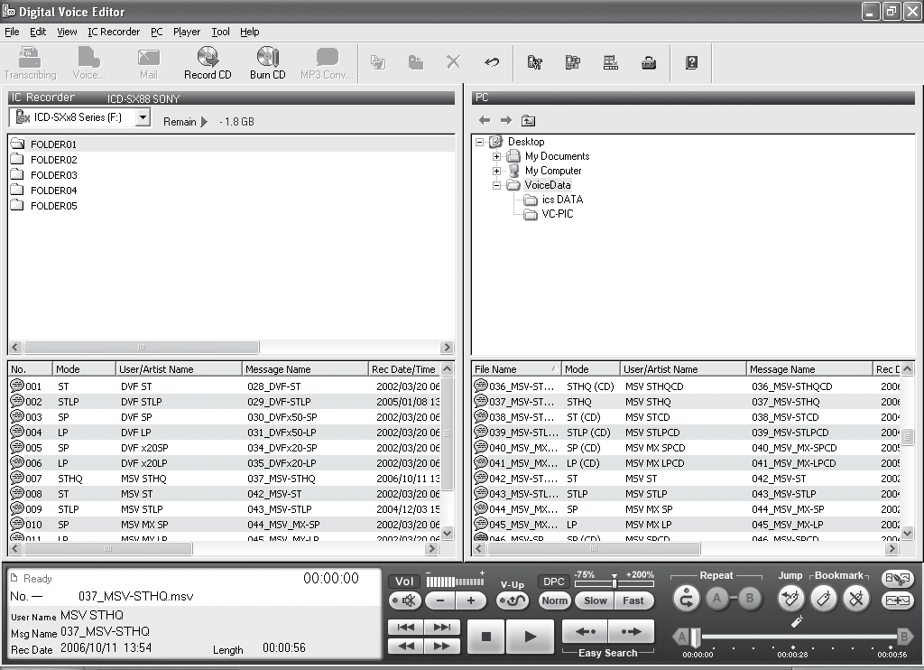 Σημειώσεις Πριν συνδέσετε τη συσκευή ψηφιακής εγγραφής με τον υπολογιστή σας, βεβαιωθείτε ότι έχετε εγκαταστήσει το λογισμικό Digital Voice Editor.