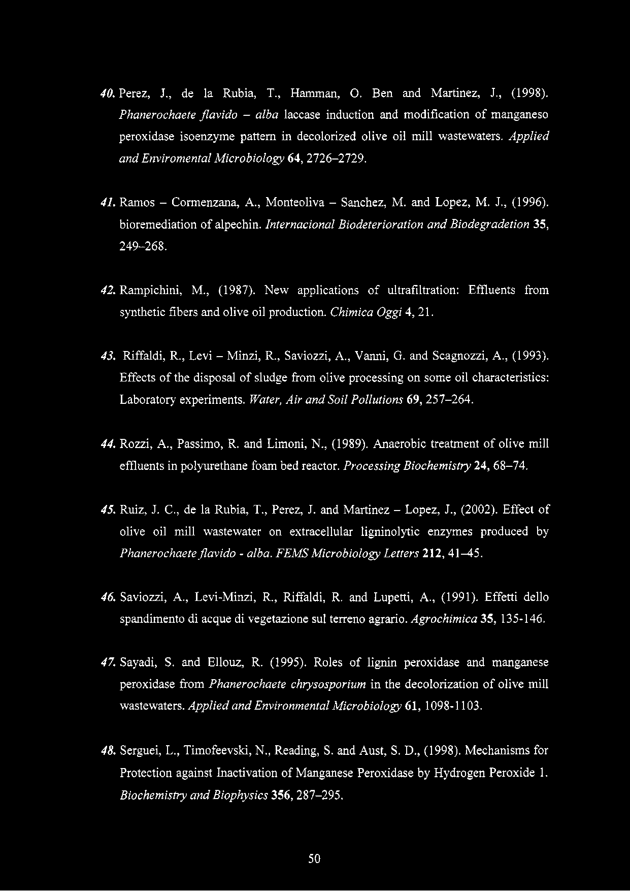 40. Perez, J., de la Rubia, T., Hamman, O. Ben and Martinez, J., (1998).