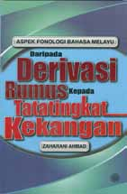 ULASAN BUKU Zaharani Ahmad, 2013, Aspek Fonologi Bahasa Melayu Daripada Derivasi Rumus kepada Tatatingkat Kekangan, 271 halaman, ISBN 978-983-46-0753-1. Pengulas: Tajul Aripin Kassin tajul@usm.
