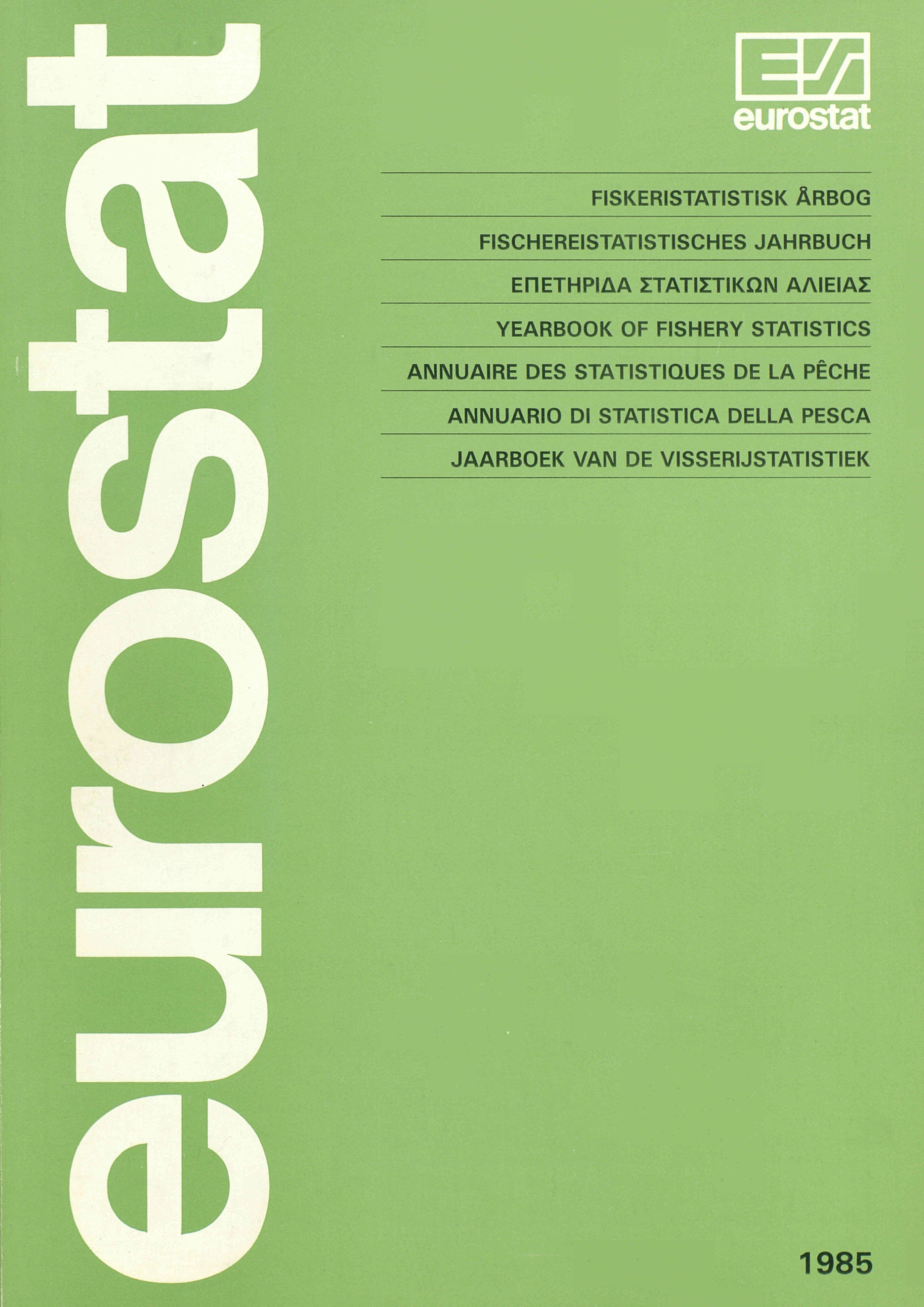 FISKERISTATISTISK ÅRBOG FISCHEREISTATISTISCHES JAHRBUCH ΕΠΕΤΗΡΙΔΑ ΣΤΑΤΙΣΤΙΚΩΝ ΑΛΙΕΙΑΣ YEARBOOK OF FISHERY