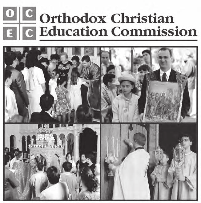 ORTHODOX CHRISTIAN EDUCATION COMMISSION (OCEC) Office PO Box 1051, Syracuse, NY 13201 Phone: (800) 464-2744 or (315) 428-1566 Website: orthodoxchristianed.com Gregory Melnick, Manager gregmel2@aol.