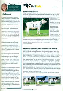 Holstein International, ktorý vychádza v siedmich jazykových mutáciách v náklade 45 000 výtlačkov a má čitateľov v 66 krajinách, na strane 49 objavila informácia o Slovensku a špičkovom býkovi,