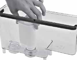 7 ΦΙΛΤΡΟ ΝΕΡΟΥ INTENZA Για να βελτιωθεί η ποιότητα του νερού που χρησιμοποιείτε, εξασφαλίζοντας ταυτόχρονα μεγάλη διάρκεια στη συσκευή, συνιστούμε να τοποθετήσετε το φίλτρο νερού.
