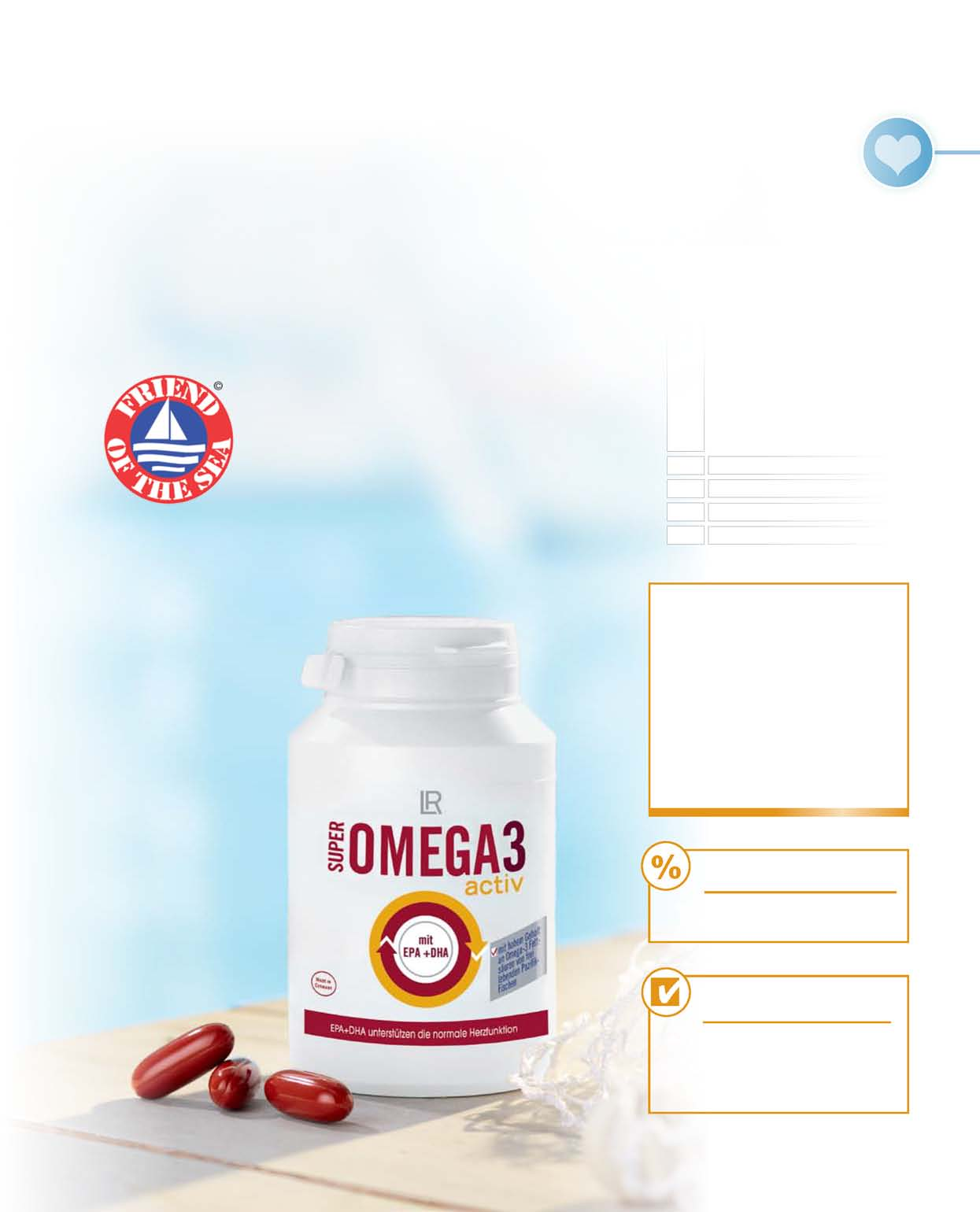 DOPLNKY STRAVY A ŠPECIÁLNE PRODUKTY 39 Omega 3 pre zdravé srdce Omega 3 mastné kyseliny EPA (kyselina eikozapentaénová) a DHA (kyselina dokozahexaénová) sú dôležité pre zdravé srdce 1.