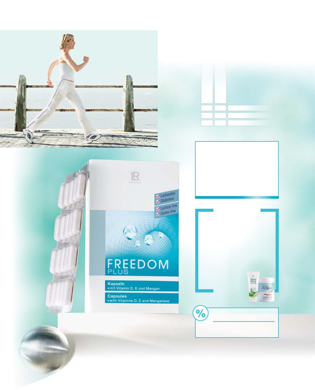 42 v dennej dávke RHP (Referenčná hodnota príjmu) v dennej dávke celkom 83 % 50 % 50 % 10 2,5 1 vitamín E (mg) vitamín D (µg) mangán (mg) Optimálny doplnok k Aloe Vera Freedom!